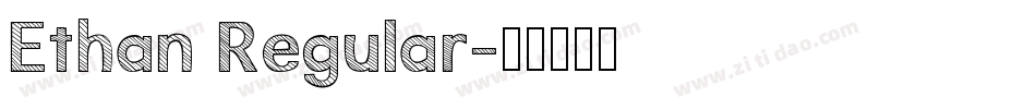 Ethan Regular字体转换